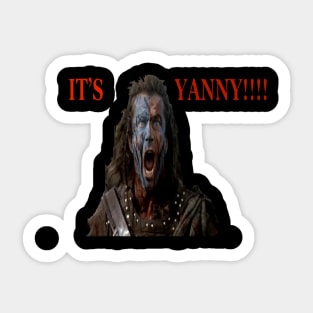 IT'S YANNY! BRAVEHEART Sticker